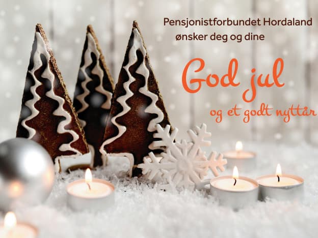 Illustrasjon: Pensjonistforbundet Hordaland ønsker deg og dine god jul og et riktig godt nyttår